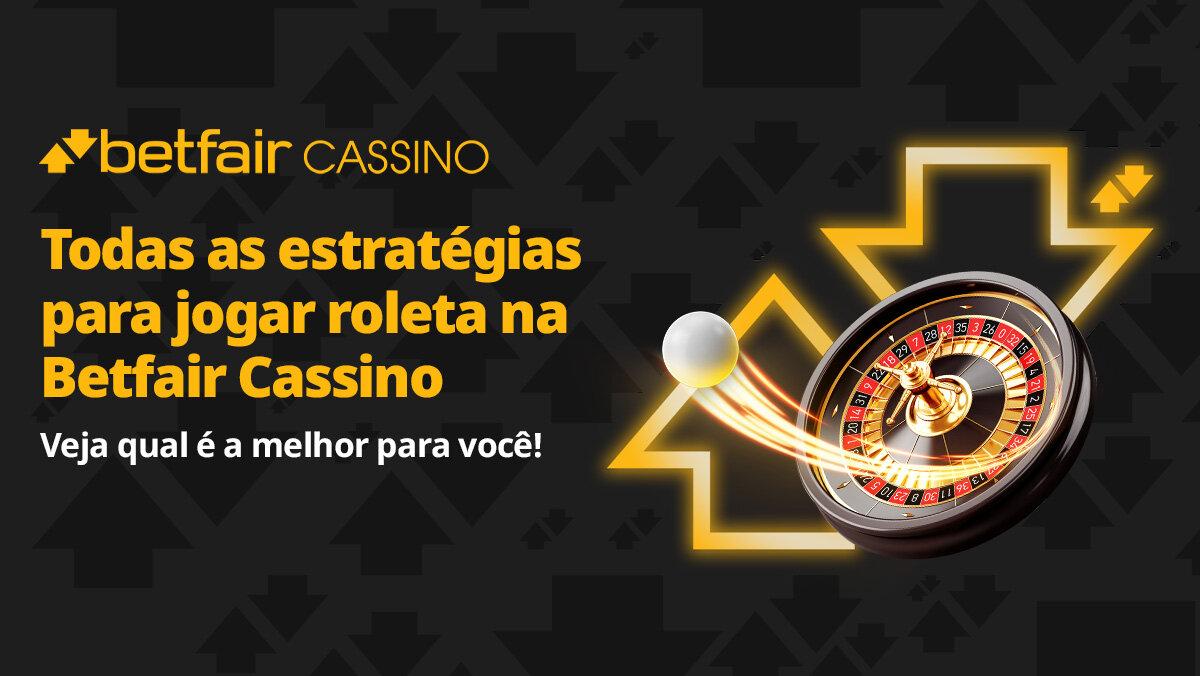 Como jogar roleta online na Betfair e as melhores estratégias